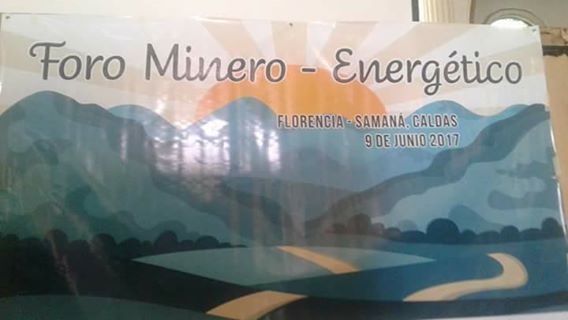 FORO MINERO ENERG�TICO EN FLORENCIA CALDAS