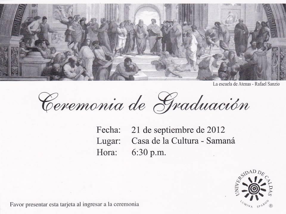 POR PRIMERA VEZ EN LA HISTORIA, U. DE CALDAS REALIZAR� CEREMONIA DE GRADOS EN SAMAN� (CALDAS)