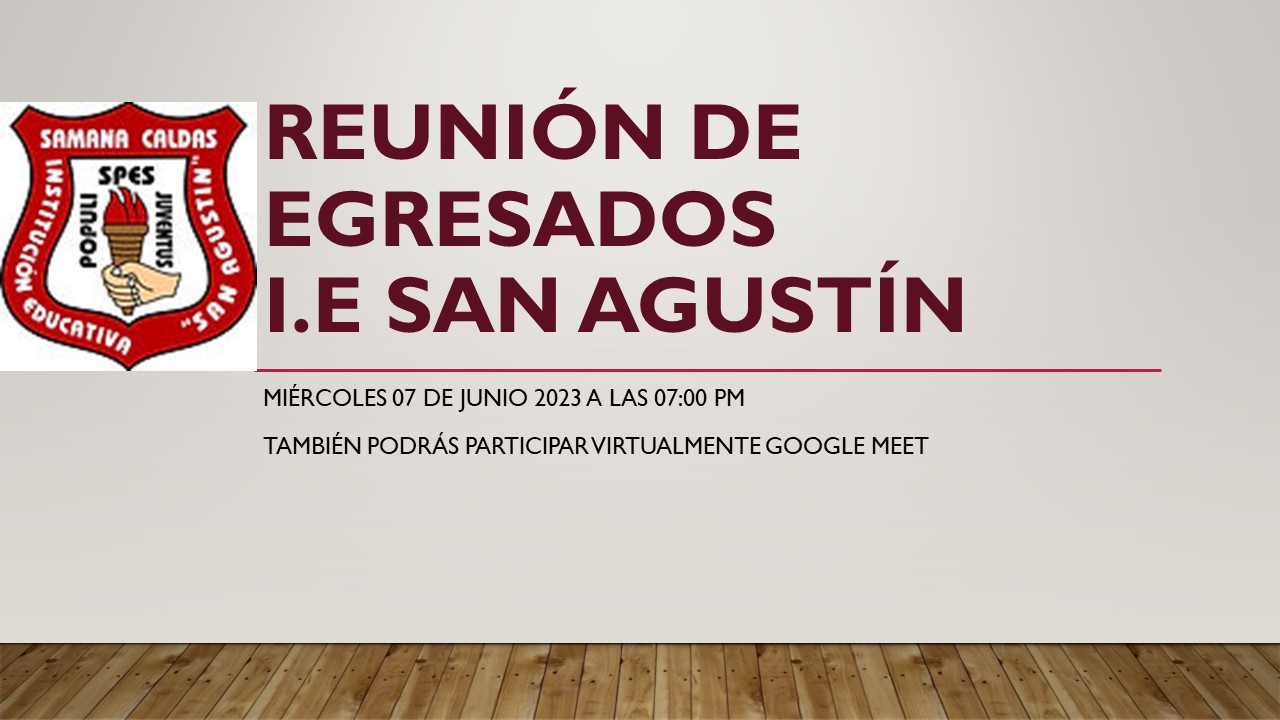 REUNI�N DE EGRESADOS I.E. SAN AGUST�N