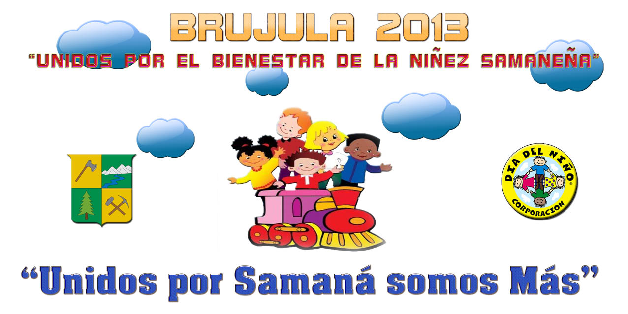 "Br�jula 2013" Unidos por el bienestar de la ni�ez samane�a.